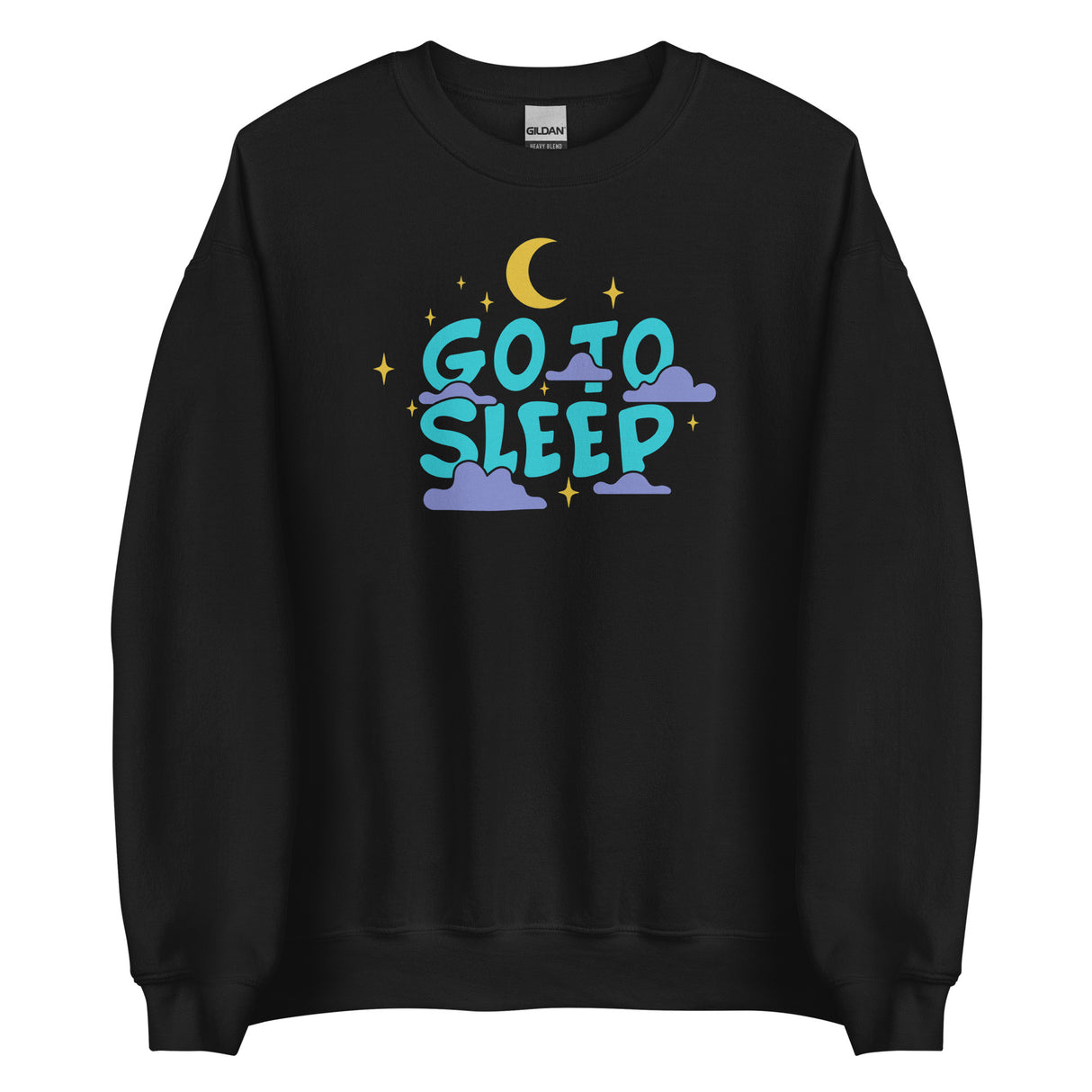Go To Sleep Crewneck Sweatshirt