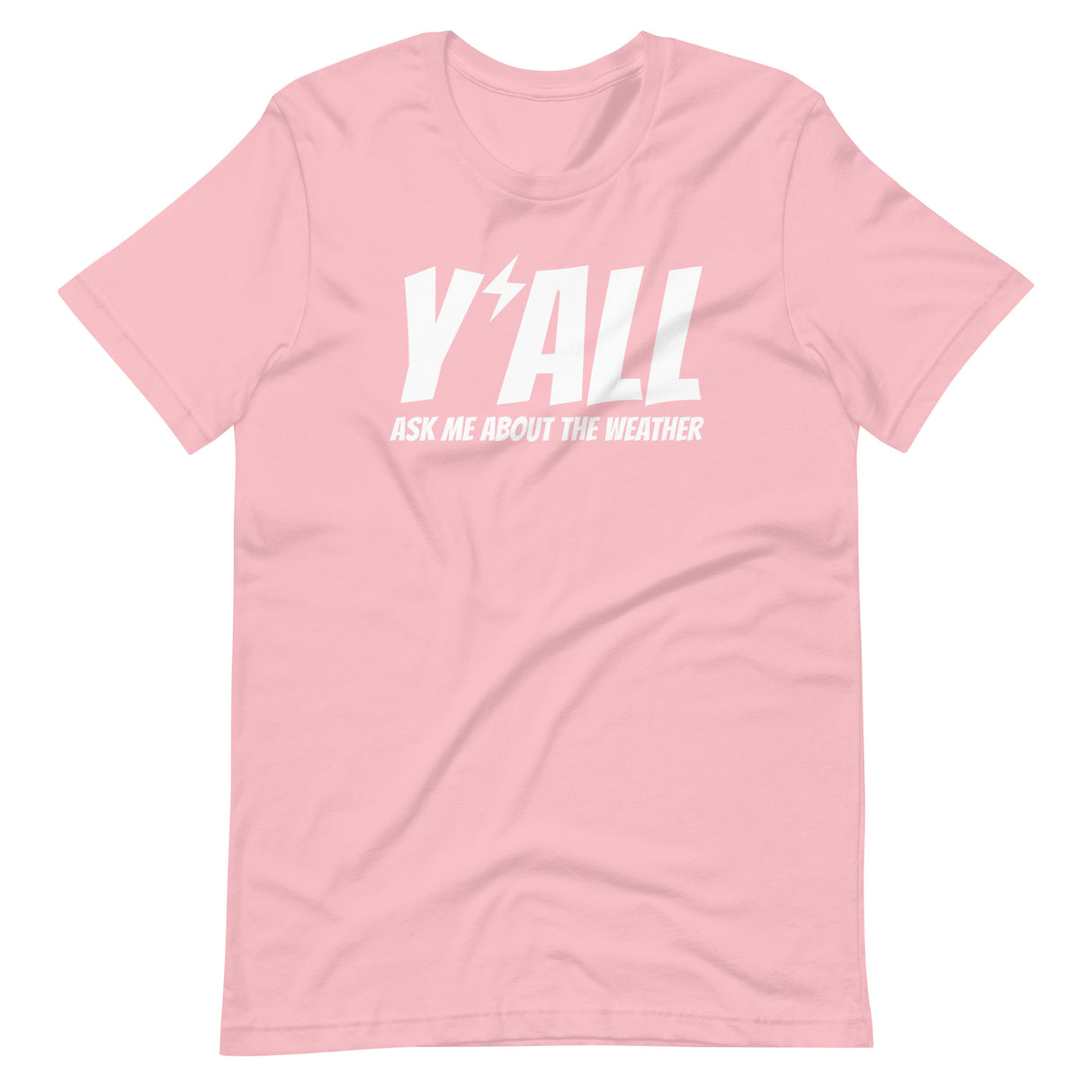 Y'all Ask Me T-Shirt