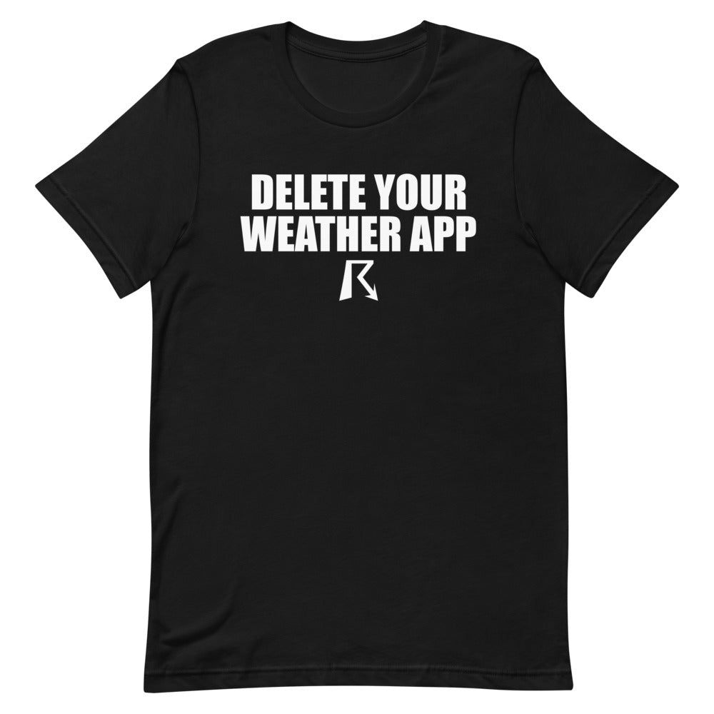 Delete Your Weather App T-Shirt